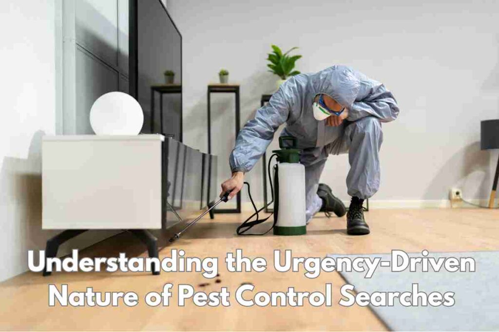 Understanding the Urgency-Driven Nature of Pest Control Searches