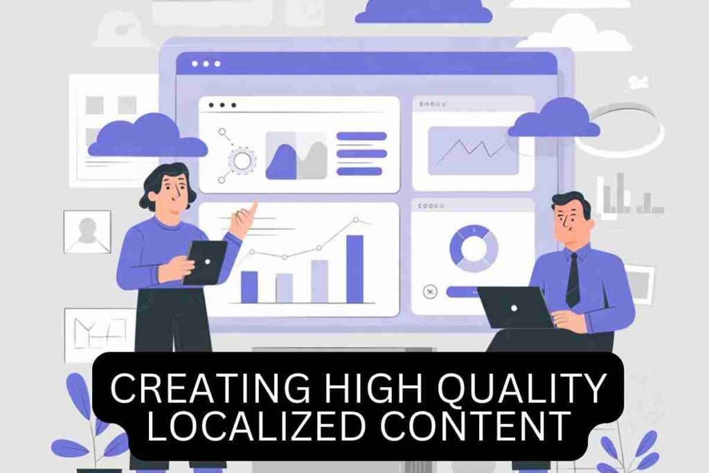 Creating High Quality Localized Content