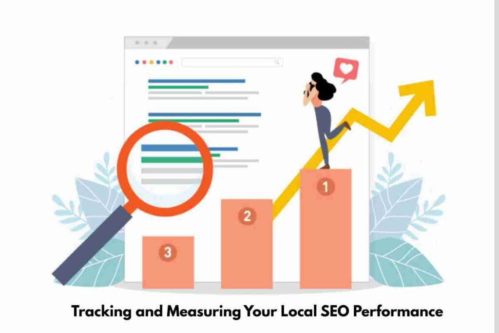 Tracking and Measuring Your Local SEO Performance